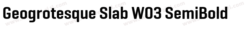 Geogrotesque Slab W03 SemiBold字体转换